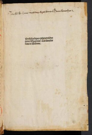 Postilla super psalteriu[m] domini Hugonis Cardinalis sancte Sabine