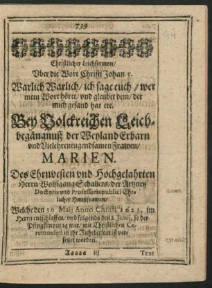 Christlicher Leichsermon ... Frawen Marien. Des Ehrnvesten ... Herrn Wolffgang Schallers ... Ehelicher Haußfrawen ...