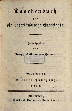 Taschenbuch für die vaterländische Geschichte. 1833