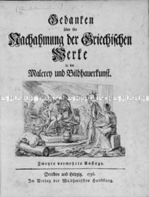 Gedanken über die Nachahmung der Griechischen Werke in der Malerey und Bildhauerkunst