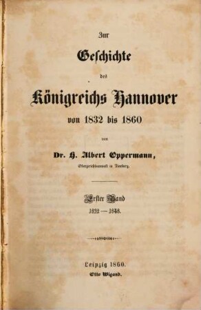 Zur Geschichte des Königreichs Hannover von 1832 bis 1860. 1