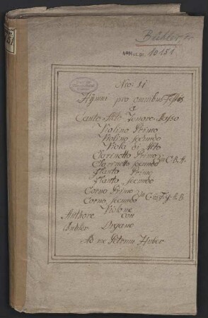 XXVIII. HYMNI VESPERTINI A Organo, 4. Vocibus cantant., 2. Violinis et Viola obligatis; 2. Flautis, 2. Clarinettis, 2. Cornibus, et Violone non obligatis. COMPOSITI per FRANCISCUM BÜHLER, ... OPUS II