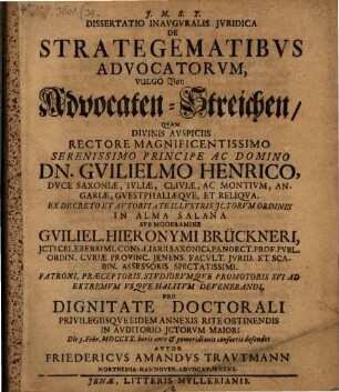 Dissertatio Inavgvralis Jvridica De Strategematibvs Advocatorvm, Vulgo Von Advocaten-Streichen