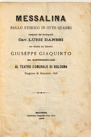 Messalina : ballo storico in otto quadri ; da rappresentarsi al Teatro Comunale di Bologna, stagione di autunno 1878