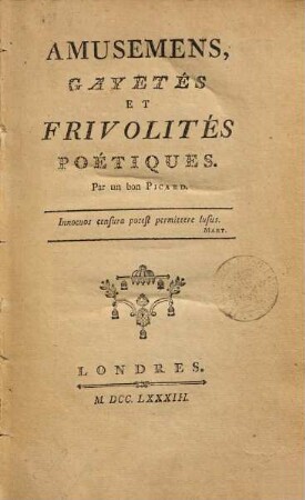 Amusemens, Gayetés Et Frivolités Poétiques