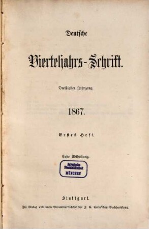Deutsche Vierteljahrs-Schrift. 1867,1/2 = Jg. 30