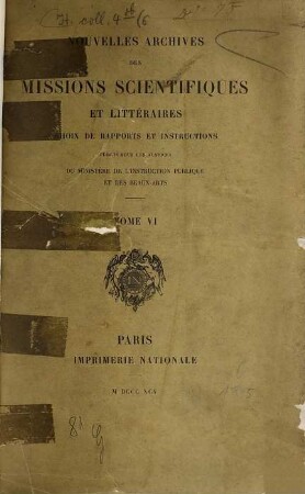 Nouvelles archives des missions scientifiques et litteraires : choix de rapports et instructions. 6. 1895