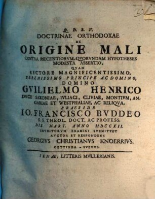 Doctrinae Orthodoxae De Origine Mali Contra Recentiorvm Qvorvndam Hypotheses Modesta Assertio