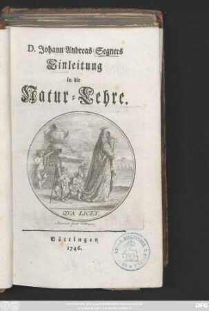 D. Johann Andreas Segners Einleitung in die Natur-Lehre