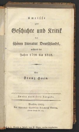 Umrisse zur Geschichte und Kritik der schönen Literatur Deutschlands, während der Jahre 1790 bis 1818.