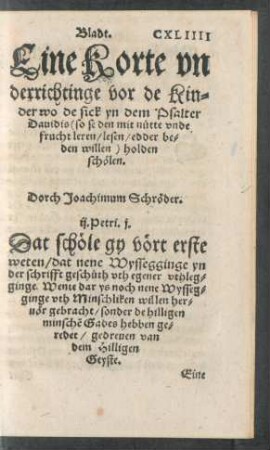 Eine Korte underrichtinge vor de Kinder wo de sick yn dem Psalter Davidis ... holden schölen.