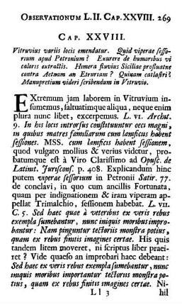Cap. XXVIII. Vitruvius variis locis emendatur. Quid viperae sessorium apud Petronium? Exurere de humoribus vi caloris extractis. Himera fluvius Siciliae profluatne contra Aetnam an Etruriam? Quinam catlastri? Manupretium videri scribendum in Vitruvio.