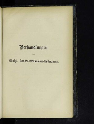 Verhandlungen des königl. Landes-Oekonomie-Kollegiums.