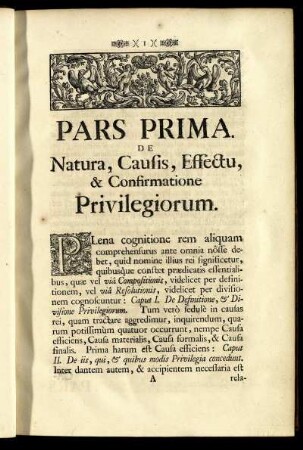 Pars Prima. De Natura, Causis, Effectu, & Confirmatione Privilegiorum.