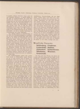 Westliche Vororte: Schöneberg. Friedenau. Lichterfelde. Dahlem. Zehlendorf. Schlachtensee. Nikolassee. Wannsee. Grunewald