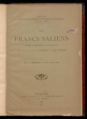 Les Francs Saliens dans la province de Brabant : leurs invasions, leurs établissements et leurs sépultures