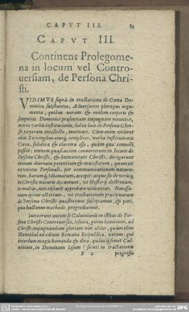 Caput III. Continens Prolegomena in locum vel Controversiam, de Persona Christi