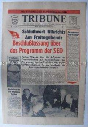 Tageszeitung des FDGB "Tribüne" zum Abschluss des VI. Parteitages der SED