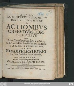 Gothofredi Antonii, IC. Disputatio Feudalis XIII De Actionibus Ob Feudum Competentibus