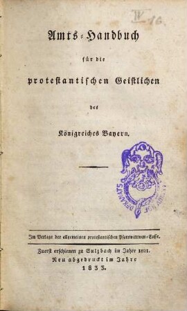 Amts-Handbuch für die Protestantischen Geistlichen des Königreiches Baiern, [1]