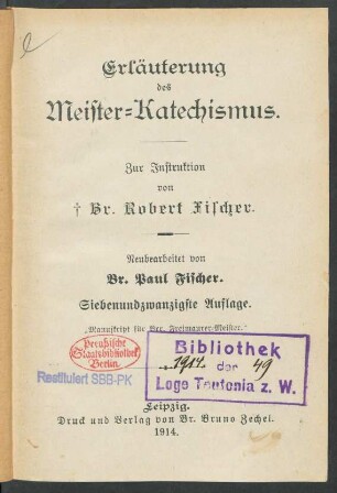 Teil 3: Erläuterung des Meister-Katechismus : zur Instruktion