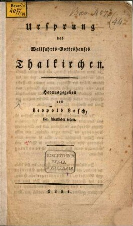 Ursprung des Wallfahrts-Gotteshauses Thalkirchen