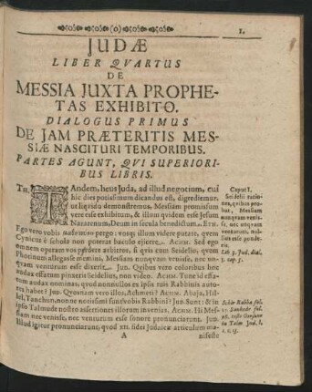 Dialogus Primus. De Jam Praeteris Messiae Nascituri Temporibus.