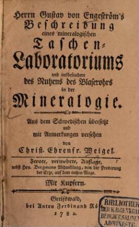 Herrn Gustav von Engeström's Beschreibung eines mineralogischen Taschen-Laboratoriums und insbesondere des Nutzens des Blaserohrs in der Mineralogie