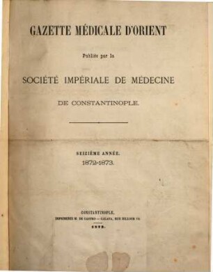 Gazette médicale d'Orient. 16. 1872/73