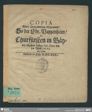 Copia Eines Vertrawlichen Schreibens, so der Obr. Pappenheim, An Churfürsten in Bäyern abgehen lassen, Sub Dato den 19. April. 1631