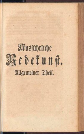 Ausführliche Redekunst. Allgemeiner Theil