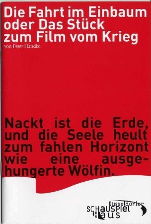 Die Fahrt im Einbaum oder Das Sück zum Film vom Krieg