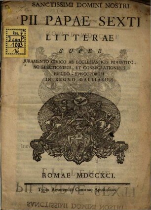 Litterae super iuramento civico ab Ecclesiasticis praestito, ac electionibus et consecrationibus pseudo-episcoporum in regno Galliae