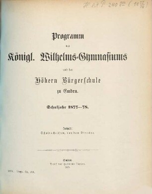 Programm des Königl. Wilhelms-Gymnasiums zu Emden : Schuljahr ..., 1877/78
