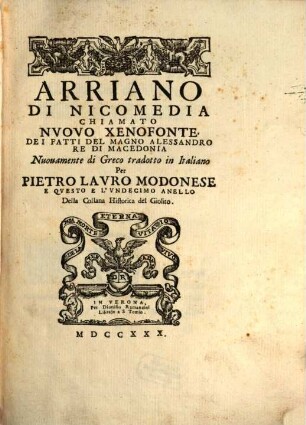 Arriano di Nicomedia chiamato nuovo Xenophonte dei fatti del Magno Alessandro, re di Macedonia
