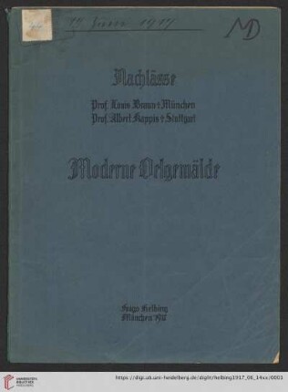 Moderne Ölgemälde : Nachlässe Professor Louis Braun †, München, Professor Albert Kappis †, Stuttgart; Auktion in München in der Galerie Helbing, 14. und 15. Juni 1917