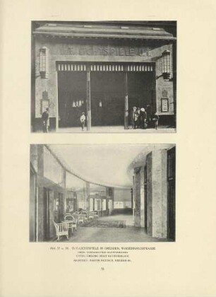 Abb. 77 u. 78. U.-T.-Lichtspiele in Dresden, Waisenhausstrasse. Architekt: Martin Pietzsch, Dresden-BL. Oben: Vorgebauter Haupteingang, Unten: Umgang nebst Kleiderablage