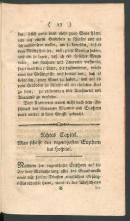 Achtes Capitel. Man schafft den tugendhaften Euphem ins Hospital.