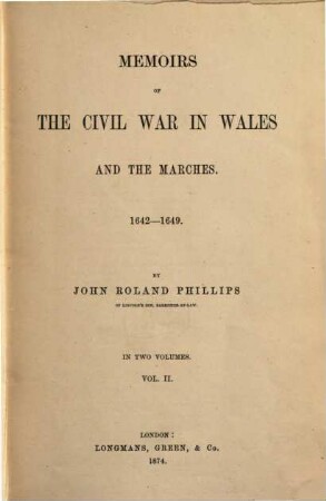 Memoirs of the Civil War in Wales and the Marches : 1642 - 1649. 2