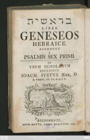 Be-reshit Liber Geneseos Hebraice : Accedvnt E Psalmis Sex Primi