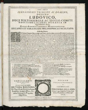 Deo Duce Serenissimo Principe Ac Domino, Domino Ludovico, Duce Wirtembergiae Ac Tecciae ... Rectore Academiae Tubingensis Magnificentissimo. Decanus Et Collegium Philosophicae Facultatis. Lectoribus Salutem