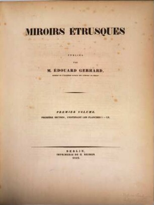 Etruskische Spiegel. 1,2, Allgemeines und Götterbilder ; 2, Abbildungen Tafel I - CXX
