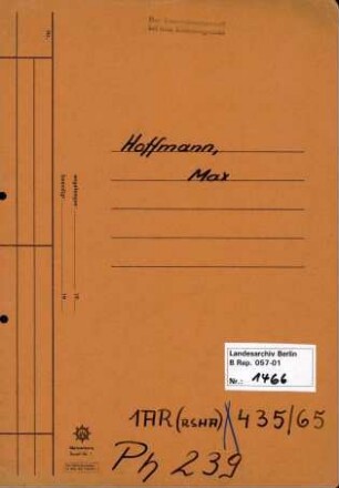 Personenheft Max Hoffmann (*02.08.1909), Kriminalkommissar und SS-Hauptsturmführer