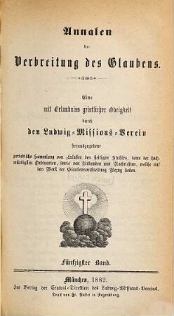 Annalen der Verbreitung des Glaubens : Monatsschrift d. Vereins der Glaubensverbreitung. 50. 1882
