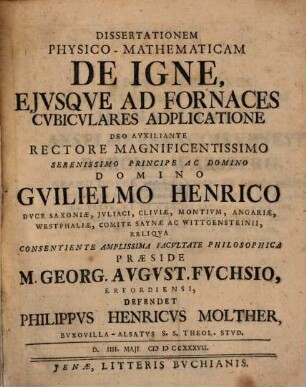 Dissertationem Physico-Mathematicamn De Igne, Ejvsqve Ad Fornaces Cvbicvlares Adplicatione ...