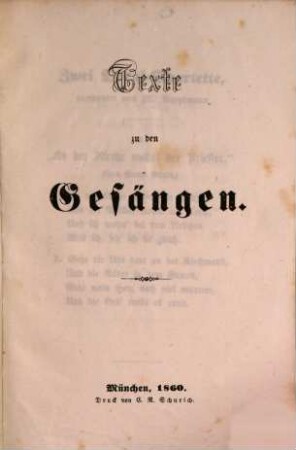 Texte zu den Gesängen [welche in den Concerten der Musikalischen Akademie in München aufgeführt wurden]. 6. 1860