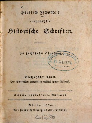 Heinrich Zschokke's ausgewählte historische Schriften : in sechzehn Theilen, 13. Der Baierischen Geschichten sechstes Buch, Beschluß