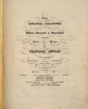 Trois cavatines italiennes de Bellini, Donizetti et Meyerbeer : variées pour le piano ; op. 97 bis, 2. La Norma