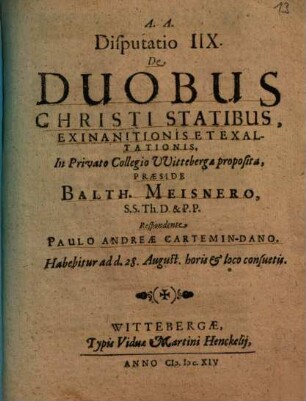 Disputatio IIX. De Duobus Christi Statibus, Exinanitionis Et Exaltationis