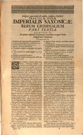 Benedicti Carpzovii, JCti, Practicæ Novæ Rerum Criminalium Pars Tertia, Quæstionum Fere Universarum Decisiones In Materia Processus Criminalis, Tam Ordinarii, Quam Inquisitorii Torturae Executionis, Et Remissionis Ac Mitigationis Poenarum Exhibens